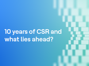 10 years of csr and what lies ahead